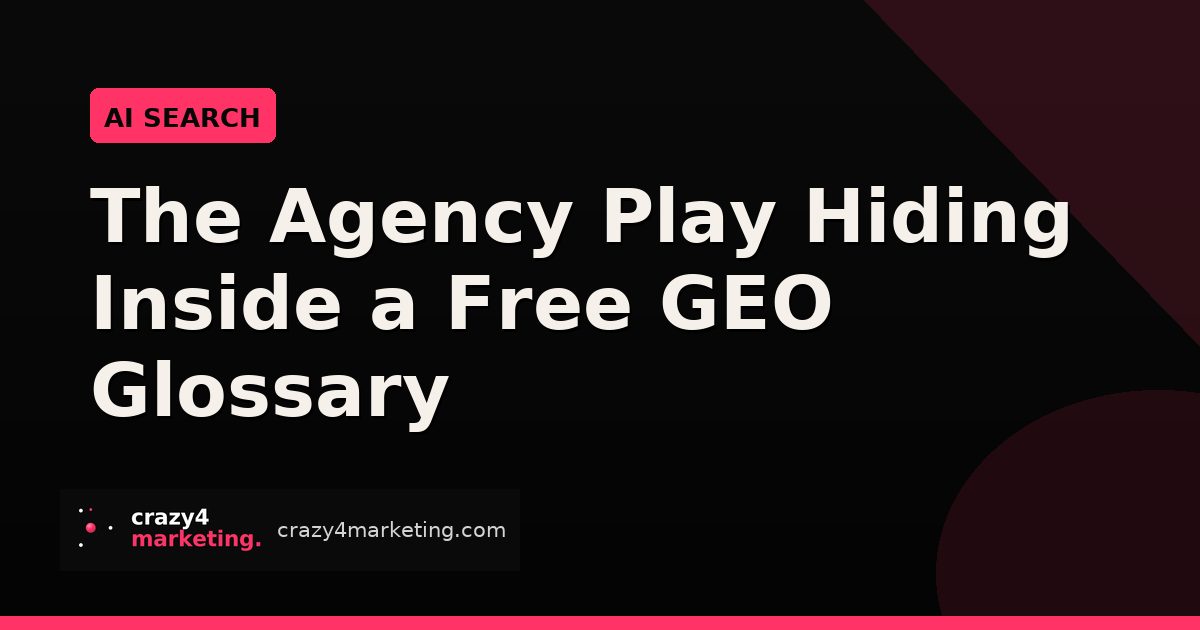 The Agency Play Hiding Inside a Free GEO Glossary