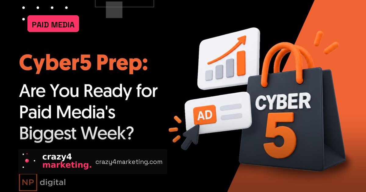 Cyber5 Paid Media Prep: Start in September, Win in November