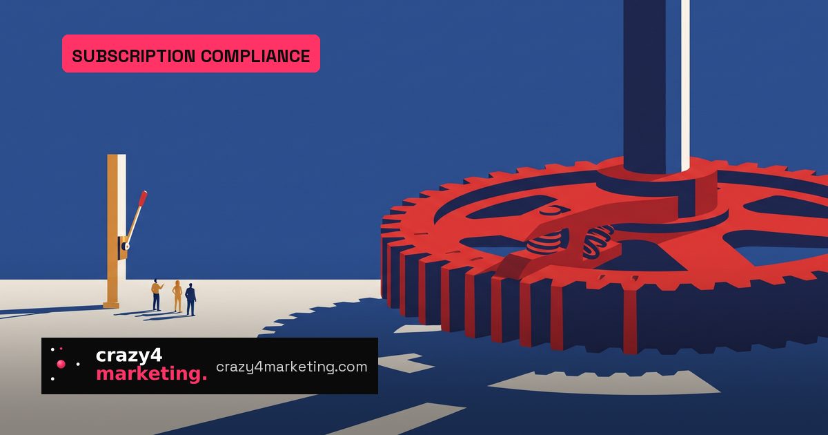 Why Subscription Flows Are Now A Compliance Risk