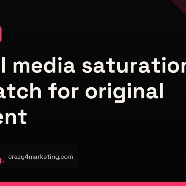 Social media saturation is no match for original content